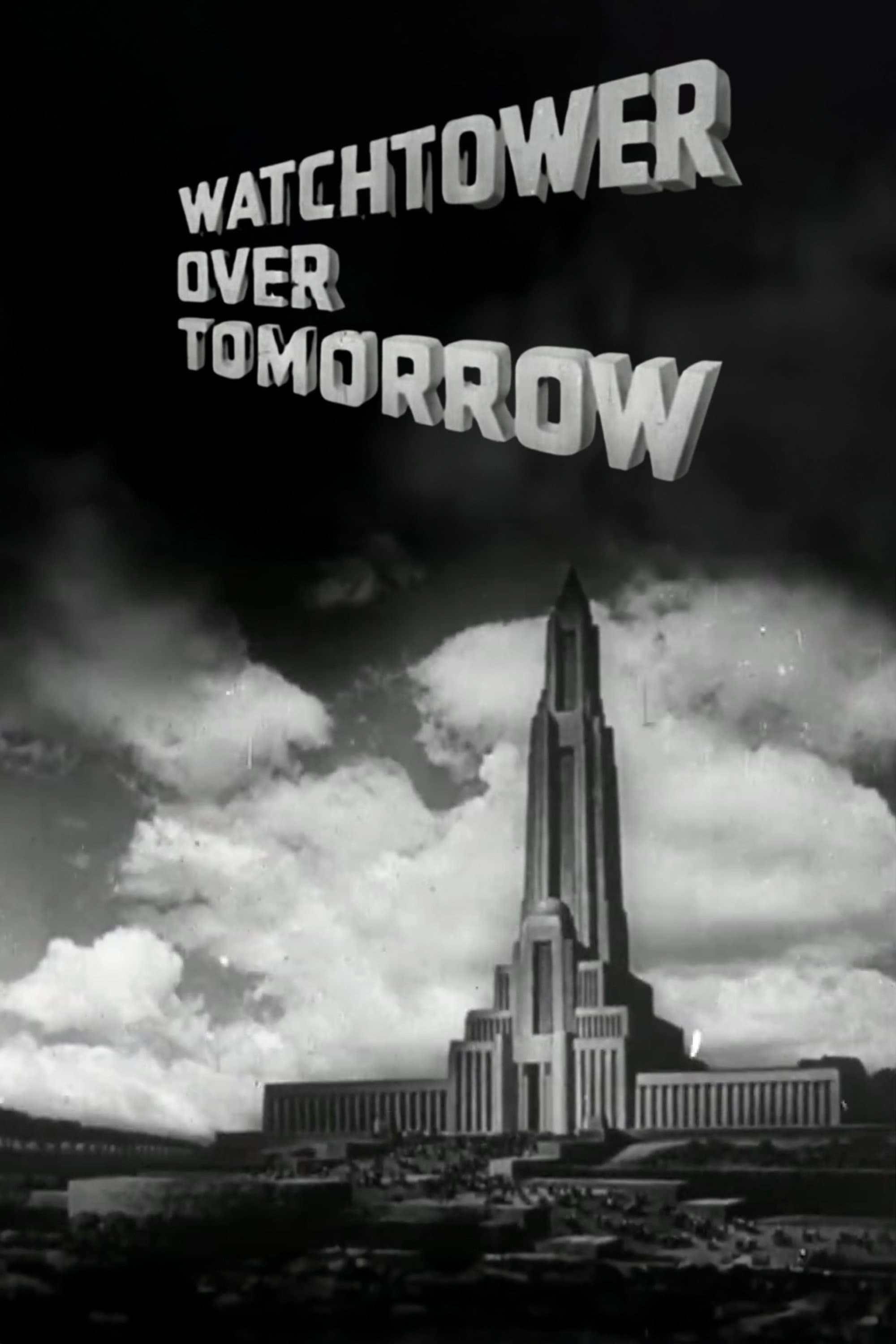 Watchtower Over Tomorrow