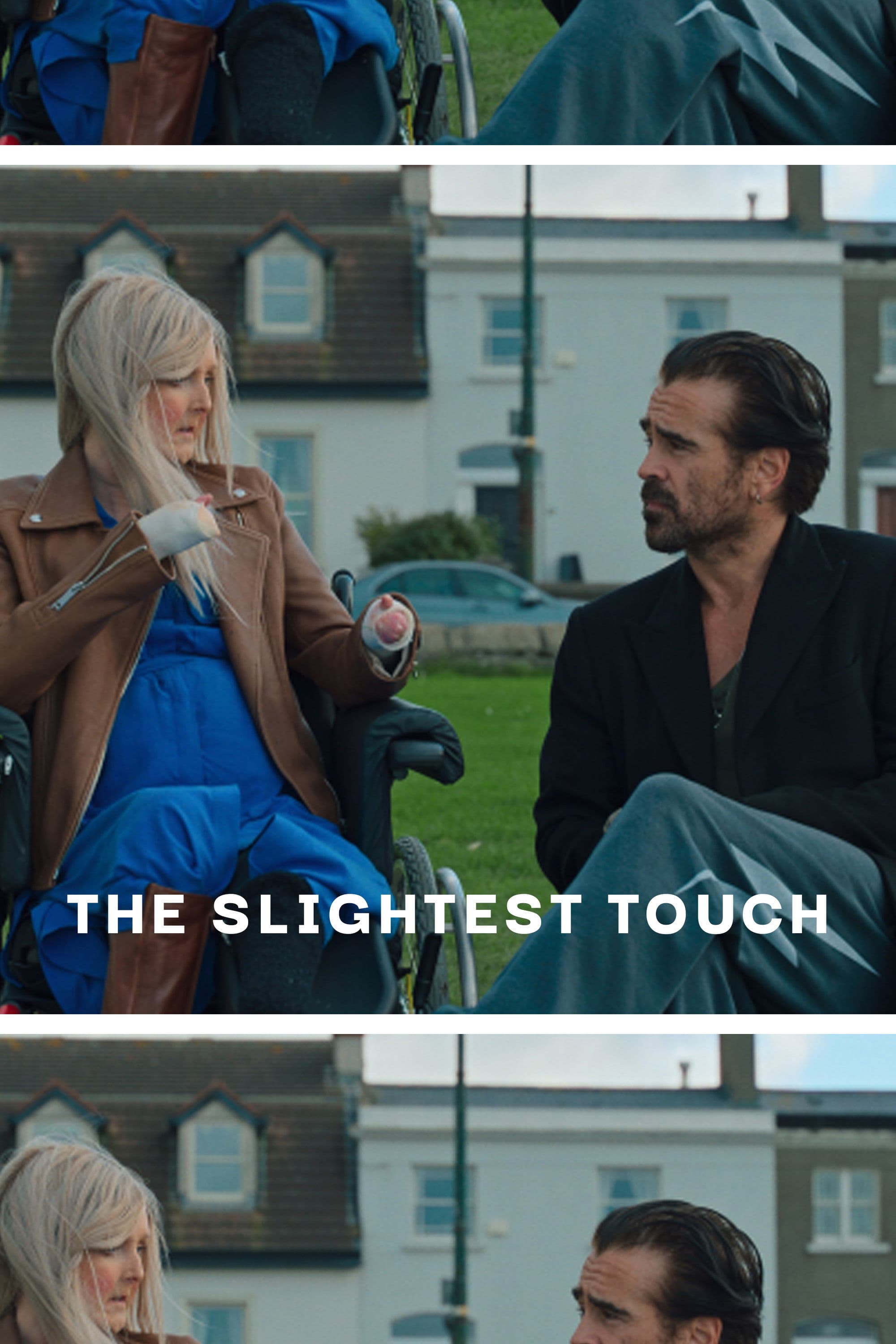 The Slightest Touch