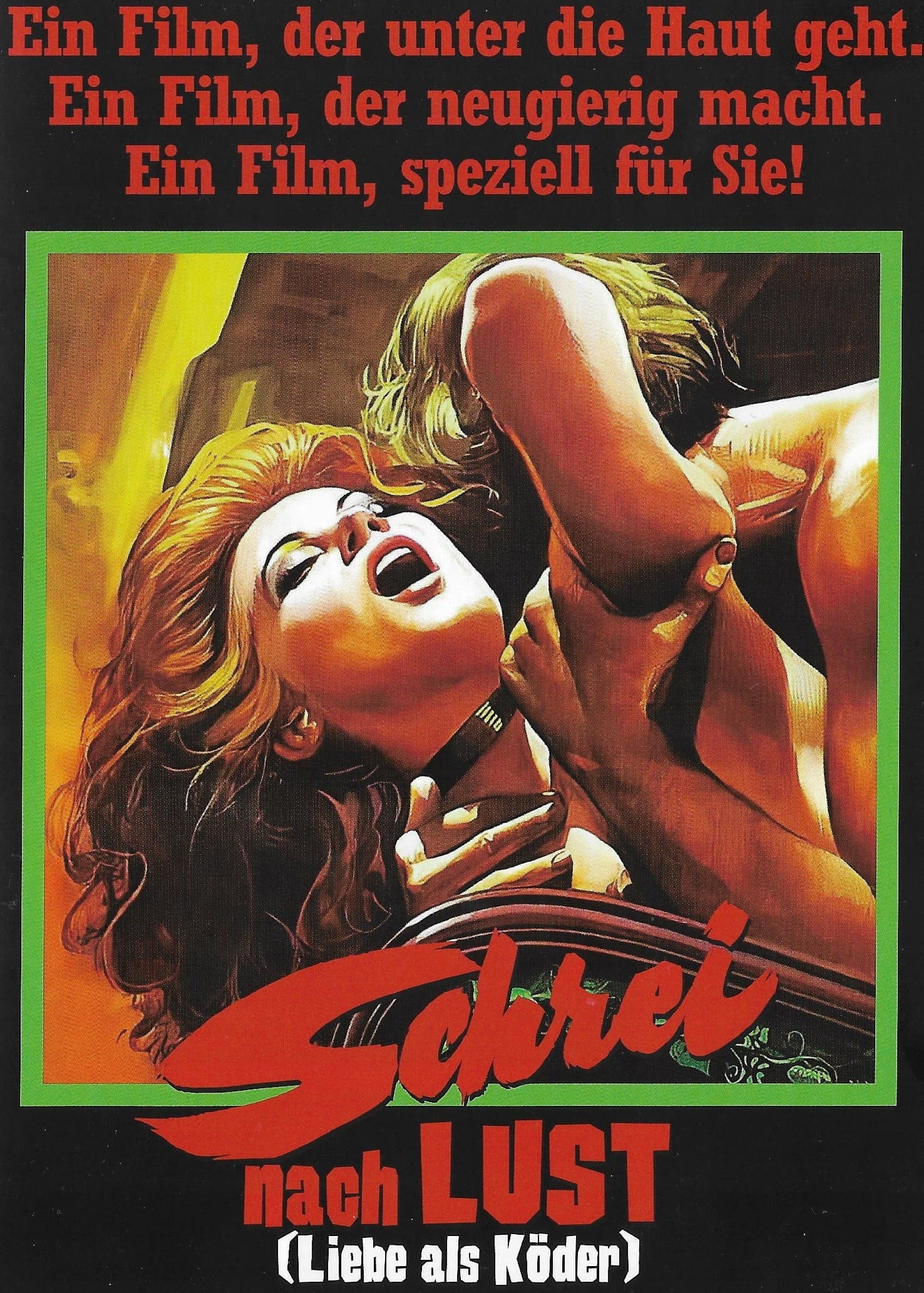 Schrei nach Lust - Liebe als Köder