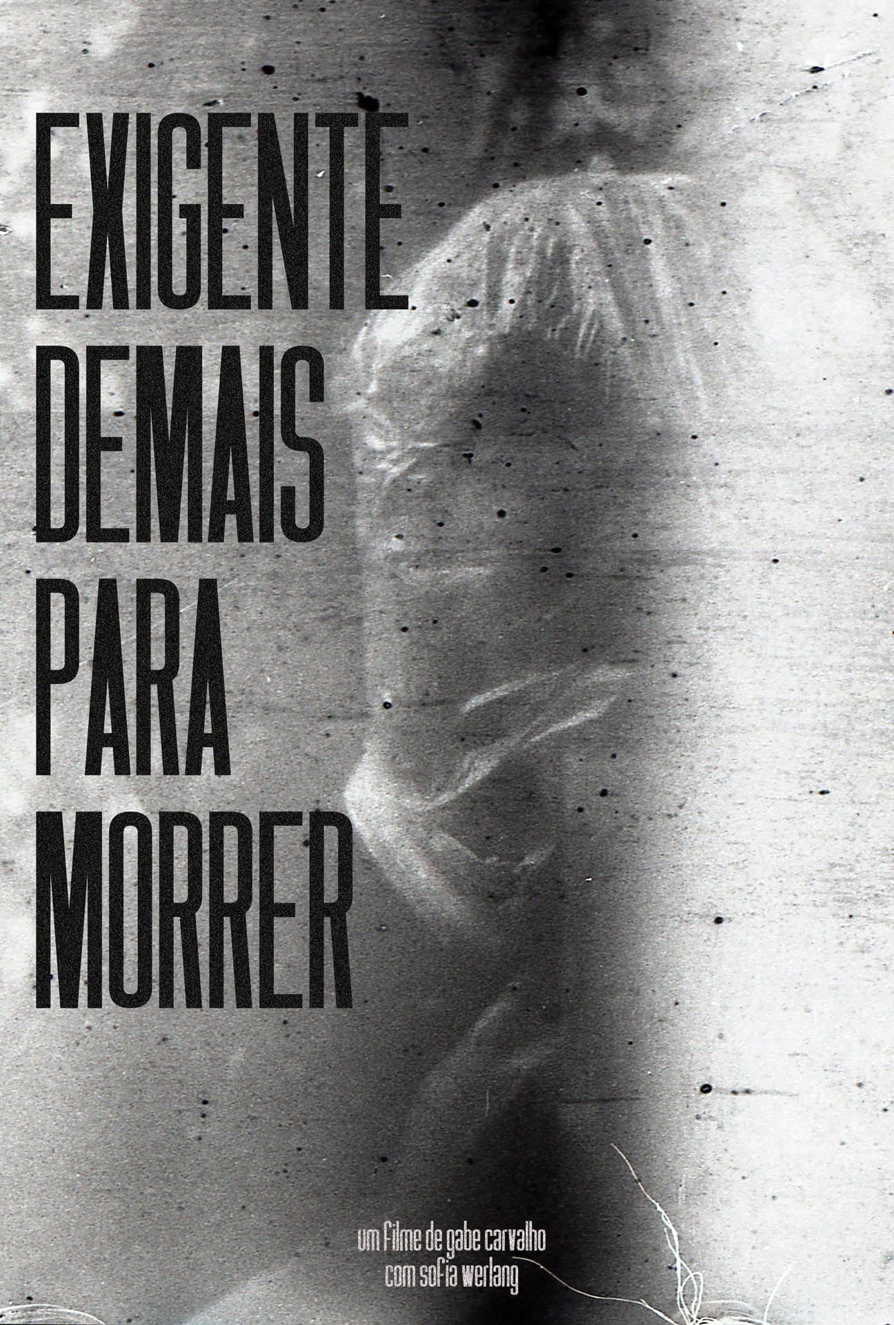 Exigente Demais Para Morrer