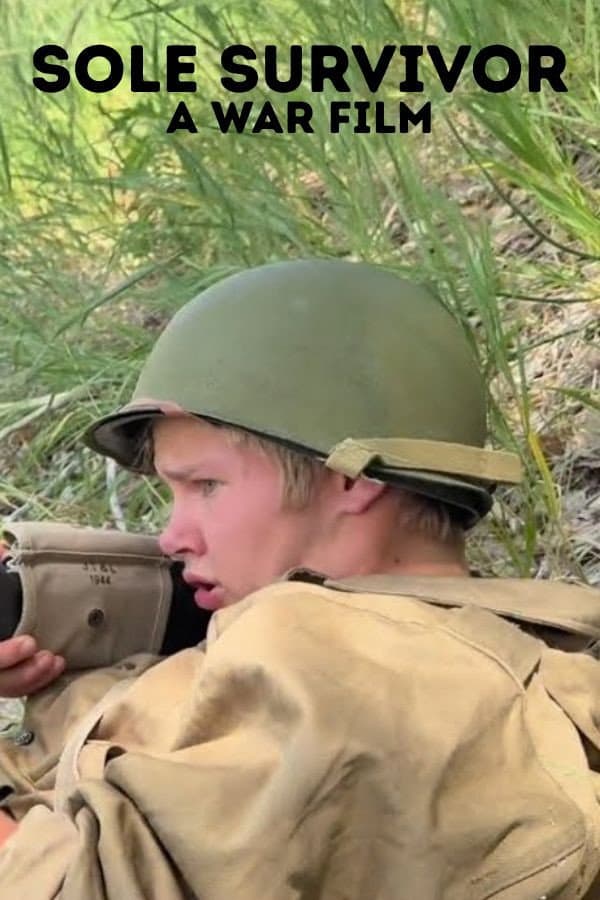Sole Survivor: A War Film