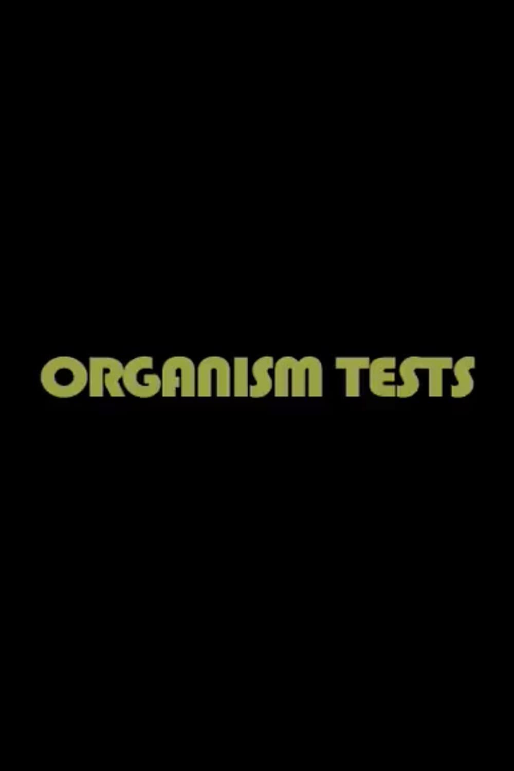 Organism Tests