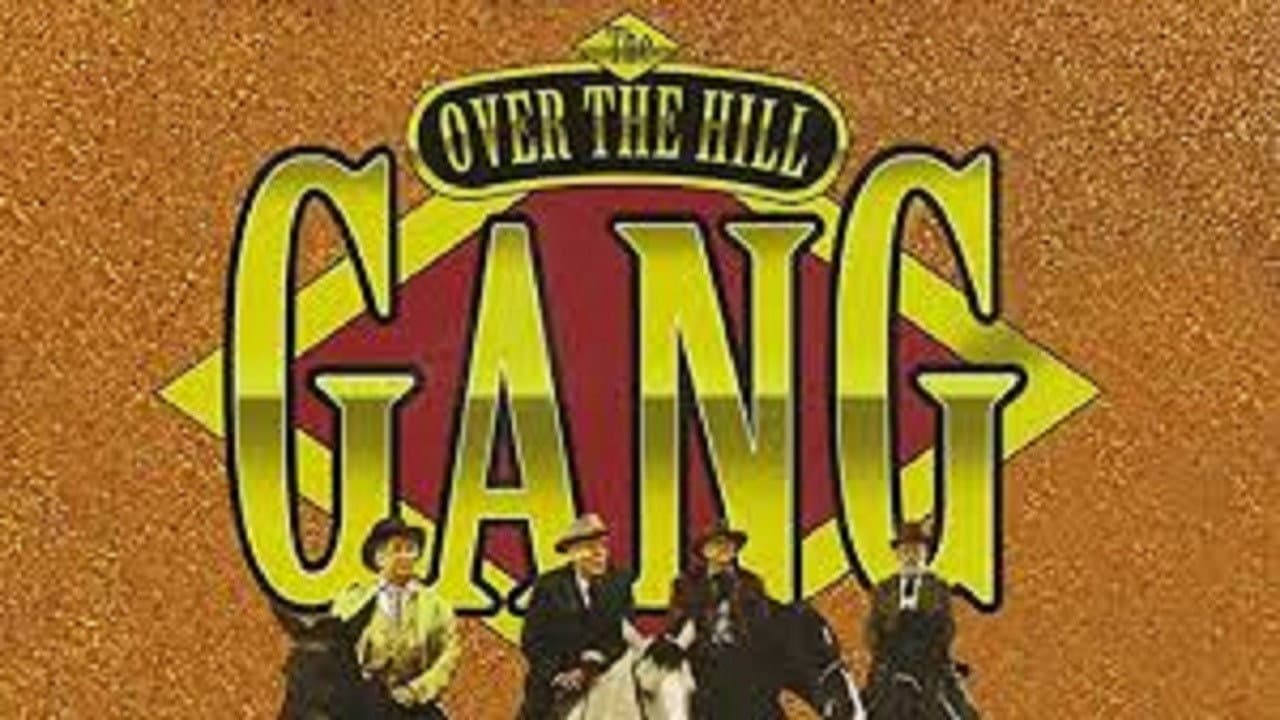 The Over-the-Hill Gang Collection