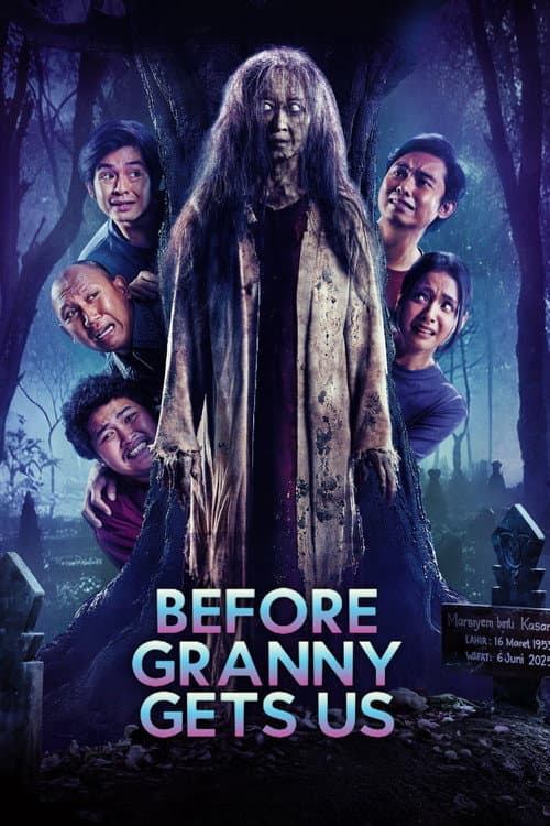 Before Granny Gets Us