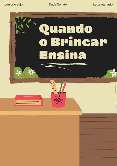 Quando o Brincar Ensina