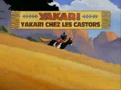 Yakari Visits the Beavers