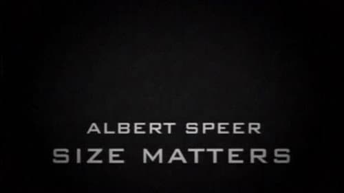Albert Speer: Size Matters