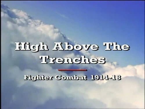 High Above The Trenches