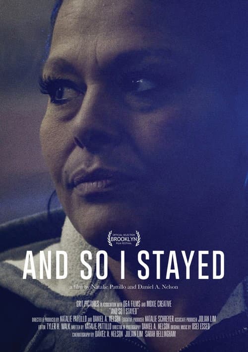 And So I Stayed