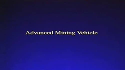 Advanced Mining Vehicle