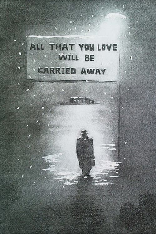 All That You Love Will Be Carried Away