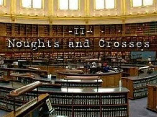 Noughts and Crosses