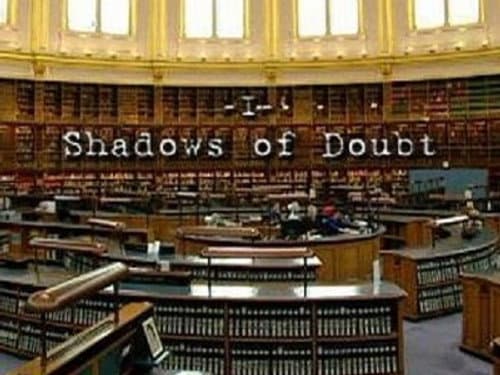 Shadows of Doubt