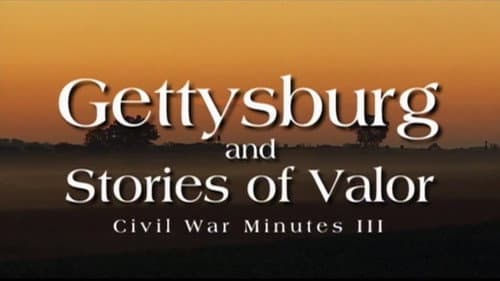 Gettysburg and Stories of Valor (Part 1)