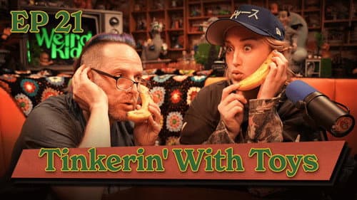 Tinkerin’ with Toys