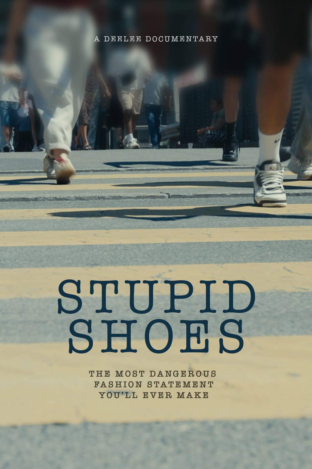 Stupid Shoes