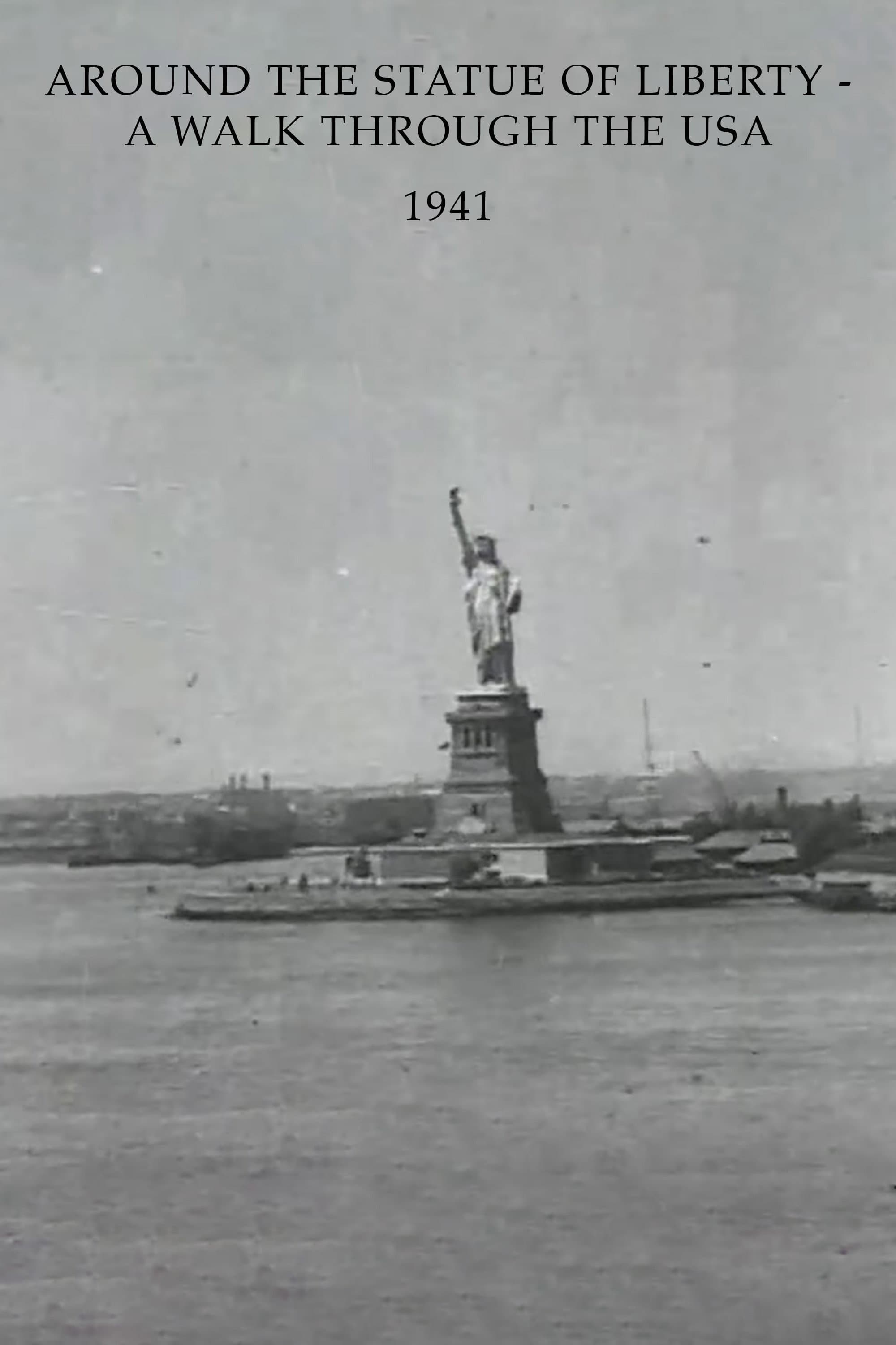 Around the Statue of Liberty - A Walk Through the USA